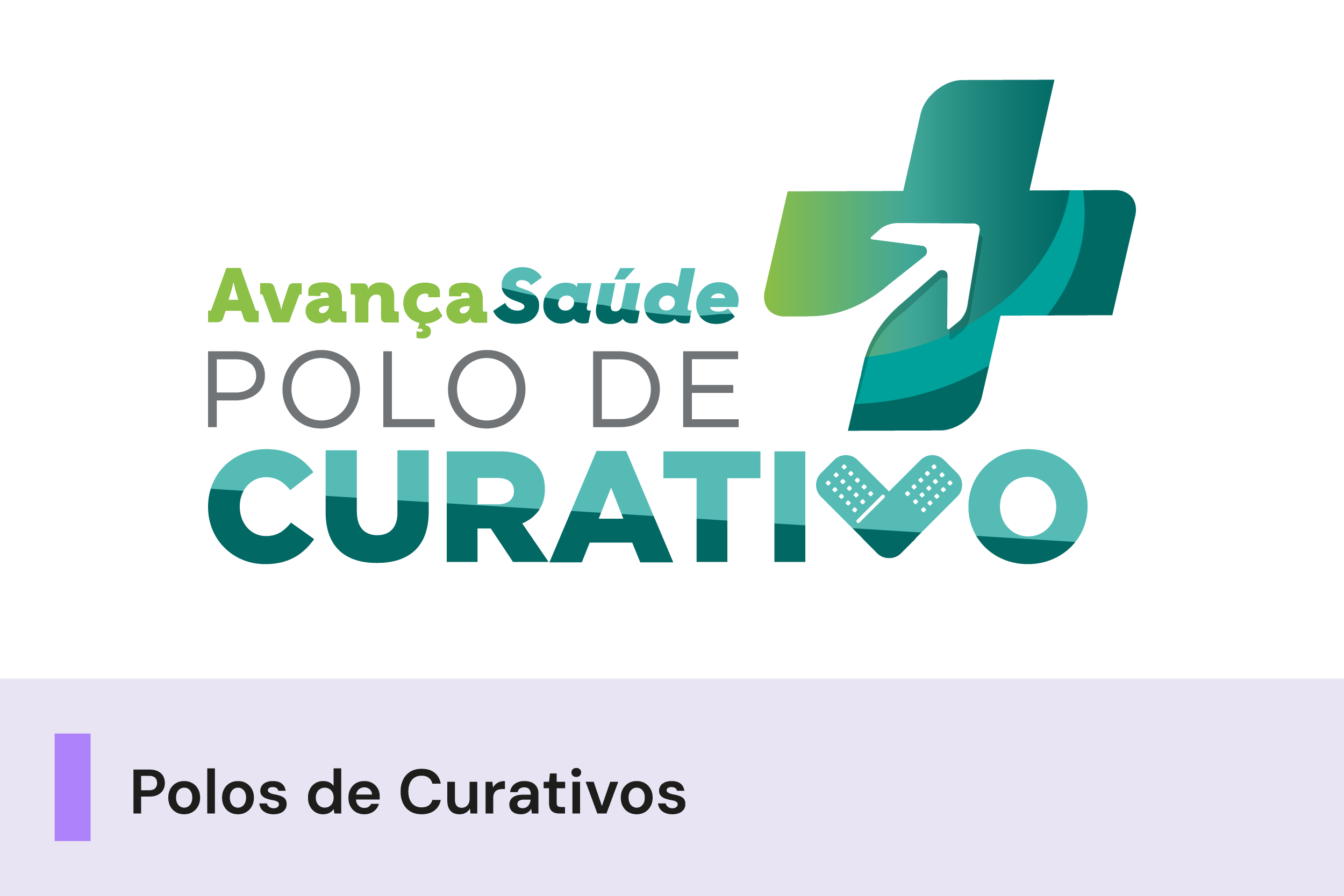 A imagem possui o Logo do Avança Saúde, polos de curativo em tons de verde. Abaixo, uma faixa escrito 
